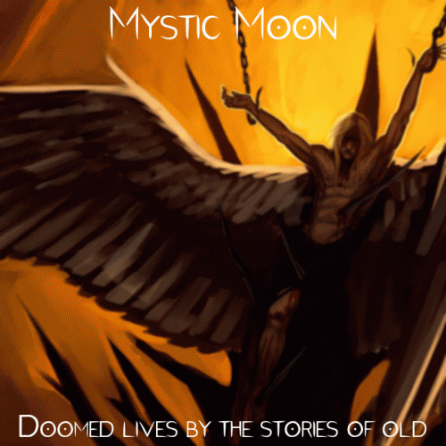 Mystic Moon : Doomed Lives by the Stories of Old